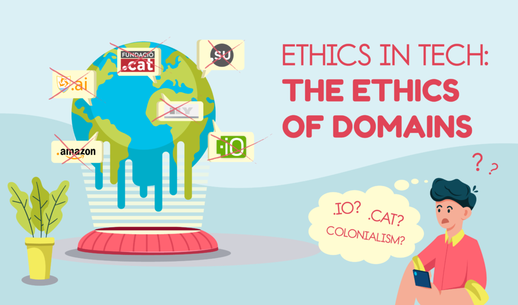 Ethics in Tech: The Ethics of Domains